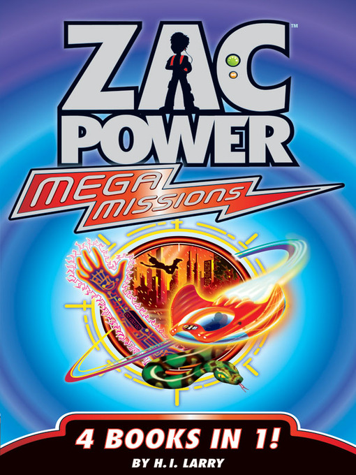 Title details for Zac Power Mega Missions by H. I. Larry - Wait list